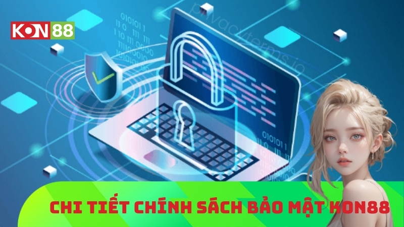 chính sách bảo mật kon88.live